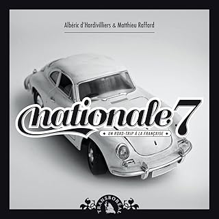 Nationale 7 - Un road-trip à la française
