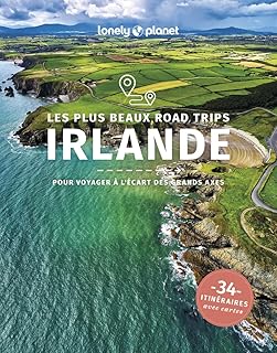Lonely Planet - Les plus beaux road trips Irlande 2025-2026: 40 itinéraires avec cartes